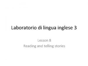 Laboratorio di lingua inglese 3 Lesson 8 Reading