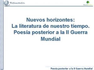 Nuevos horizontes La literatura de nuestro tiempo Poesa