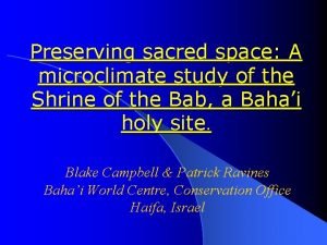 Preserving sacred space A microclimate study of the