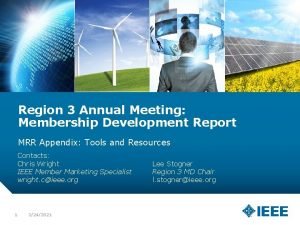 Region 3 Annual Meeting Membership Development Report MRR