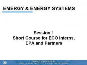 EMERGY ENERGY SYSTEMS Session 1 Short Course for