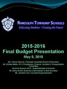2015 2016 Final Budget Presentation May 5 2015
