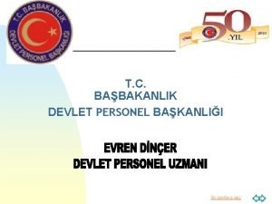 T C BABAKANLIK DEVLET PERSONEL BAKANLII lk sayfaya