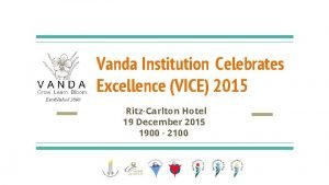 Vanda Institution Celebrates Excellence VICE 2015 RitzCarlton Hotel