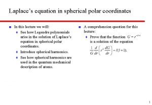 Laplaces equation in spherical polar coordinates In this