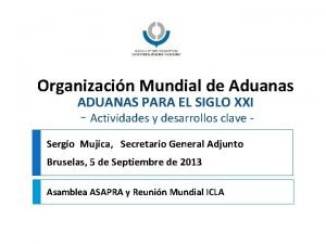 Organizacin Mundial de Aduanas ADUANAS PARA EL SIGLO