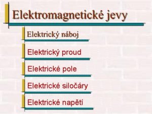 Elektrick proud Elektrick pole Elektrick silory Elektrick napt
