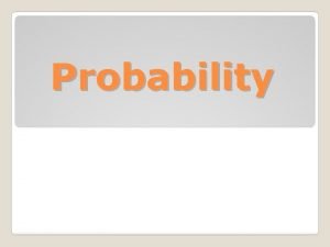 Uses of probability