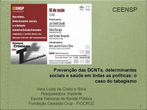 CEENSP Preveno das DCNTs determinantes sociais e sade