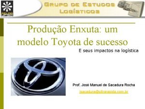 Produo Enxuta um modelo Toyota de sucesso E