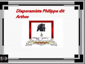 Diaporamiste Philippe dit Arthos Les dominantes de la