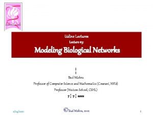 Udine Lectures Lecture 3 Modeling Biological Networks Bud