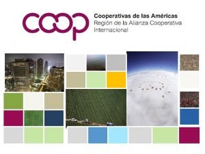 ORIGEN La Alianza Cooperativa Internacional Alianza es un