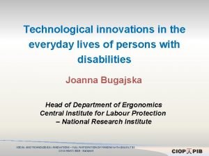 Technological innovations in the everyday lives of persons