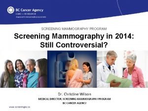 SCREENING MAMMOGRAPHY PROGRAM Screening Mammography in 2014 Still