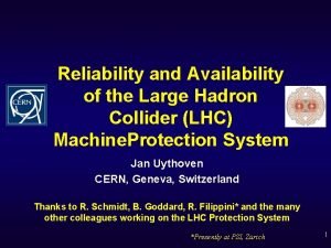 Reliability and Availability of the Large Hadron Collider