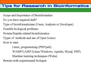 Scope and importance of bioinformatics