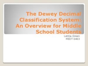 The Dewey Decimal Classification System An Overview for