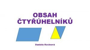 OBSAH TYHELNK Daniela Kosinov OBSAH Obsahem urujeme jak