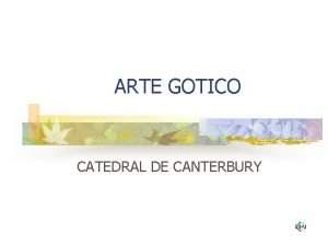 ARTE GOTICO CATEDRAL DE CANTERBURY Primera Impresin En