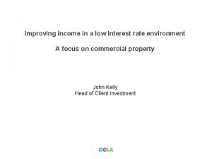Improving income in a low interest rate environment