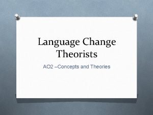 Language change theories