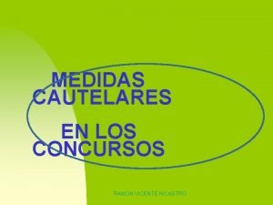 MEDIDAS CAUTELARES EN LOS CONCURSOS RAMON VICENTE NICASTRO