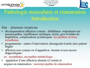 3mes Journes de RFLEXION clinique Urgences Maladies Neuromusculaires