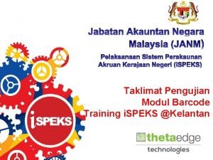 Taklimat Pengujian Modul Barcode Training i SPEKS Kelantan