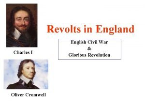 Revolts in England Charles I Oliver Cromwell English