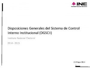 Disposiciones Generales del Sistema de Control Interno Institucional