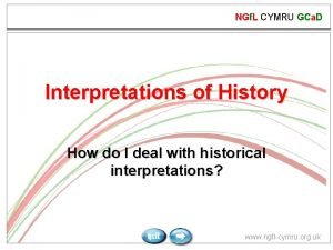 NGf L CYMRU GCa D Interpretations of History