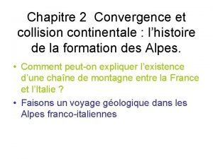 Chapitre 2 Convergence et collision continentale lhistoire de