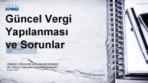 Gncel Vergi Yaplanmas ve Sorunlar YMM BD Hakan