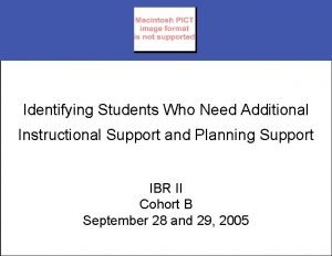 Identifying Students Who Need Additional Instructional Support and