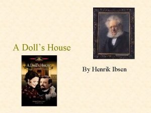 Materialism in a doll's house