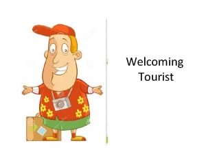 Welcoming tourists