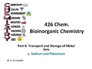 426 Chem Bioinorganic Chemistry Part II Transport and