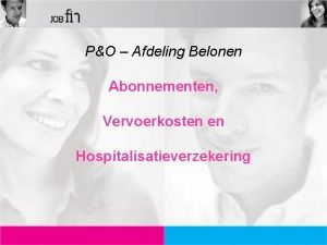 PO Afdeling Belonen Abonnementen Vervoerkosten en Hospitalisatieverzekering Overzicht