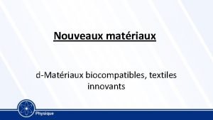 Nouveaux matriaux dMatriaux biocompatibles textiles innovants Matriaux biocompatibles