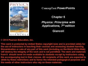 Concep Test Power Points Chapter 5 Physics Principles