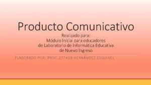 Producto comunicativo Producto comunicativo