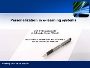 Personalization in elearning systems prof dr Mirjana Ivanovi