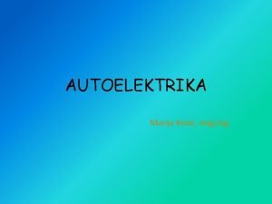 AUTOELEKTRIKA Marija Kosi mag ing Brisai stakla Podizai