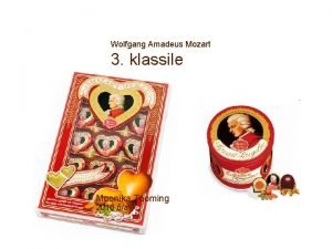 Wolfgang Amadeus Mozart 3 klassile Moonika Tooming 2010
