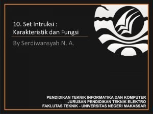 10 Set Intruksi Karakteristik dan Fungsi By Serdiwansyah