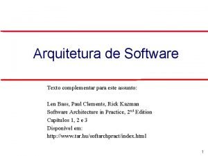 Arquitetura de Software Texto complementar para este assunto