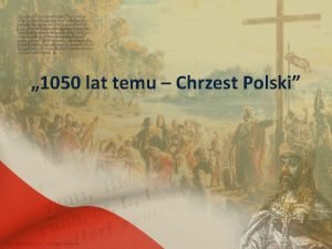 1050 lat temu Chrzest Polski KLIMAT Temperatury i