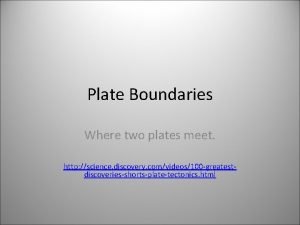 The place where two plates meet