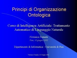 Principi di Organizzazione Ontologica Corso di Intelligenza Artificiale
